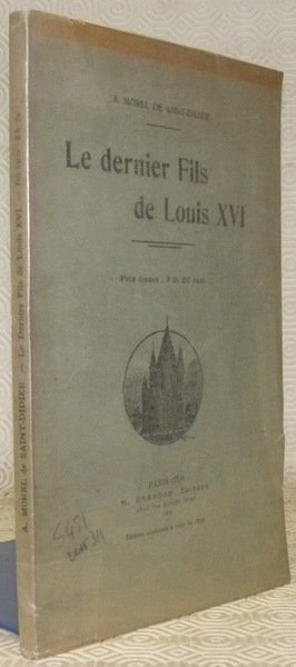 Le dernier Fils de Louis XVI.