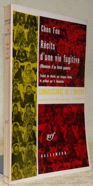 Récits d’une vie fugitive (Mémoires d’un lettré pauvre). Traduit du …