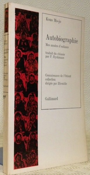 Autobiographie. Mes années d’enfance. Traduit du chinois par P. Ryckmans. …