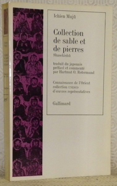Collection de sable et de pierres. Shasekishû. Traduction, préface et …