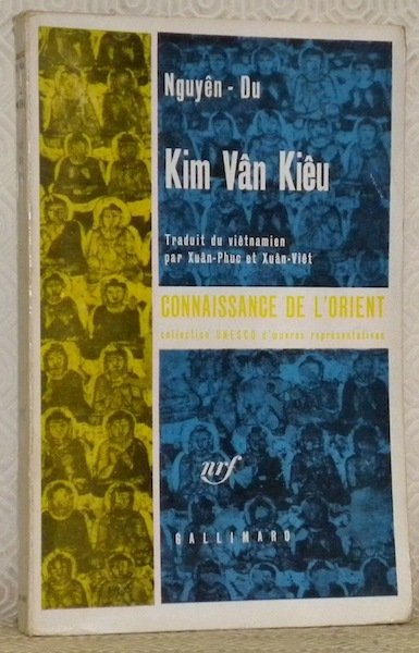 Kim Vân Kiêu. Traduit du viêtnamien par Xuân-Phuc et Xuân-Viêt. …