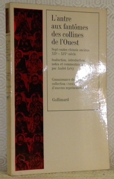 L’antre aux fantômes des collines de l’Ouest. Sept contes chinois …