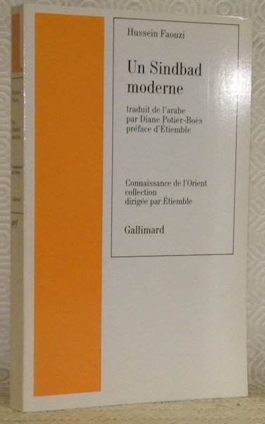 Un Sindbad moderne. Traduit de l’arabe par Diane Potier-Boès. Préface …