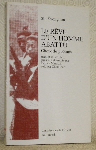 Le rêve d’un homme abattu. Choix de poèmes. Traduit du …
