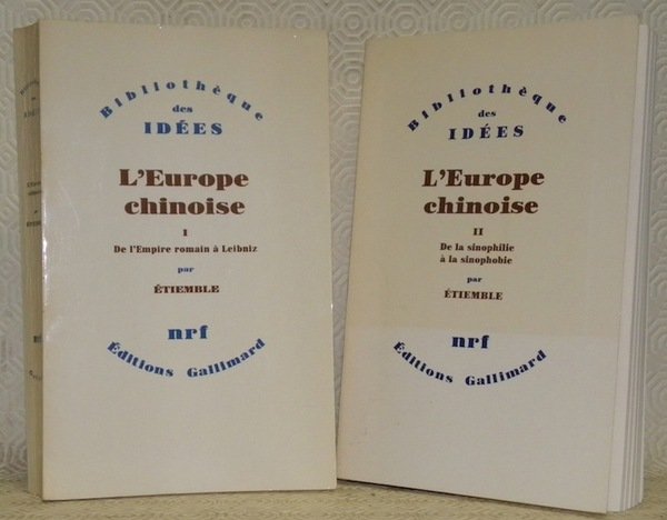 L’Europe chinoise. 2 Volumes. I: De l’Empire romain à Leibniz. …