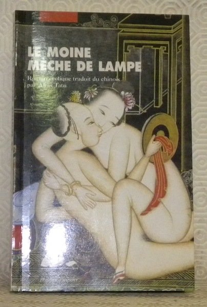 Le monde mèche de lampe. Roman pornographique du début des …