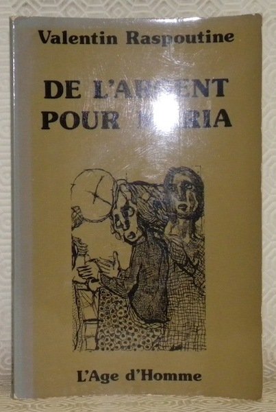De l’argent pour Maria. Traduit du russe par Eveline A … | Immagine principale