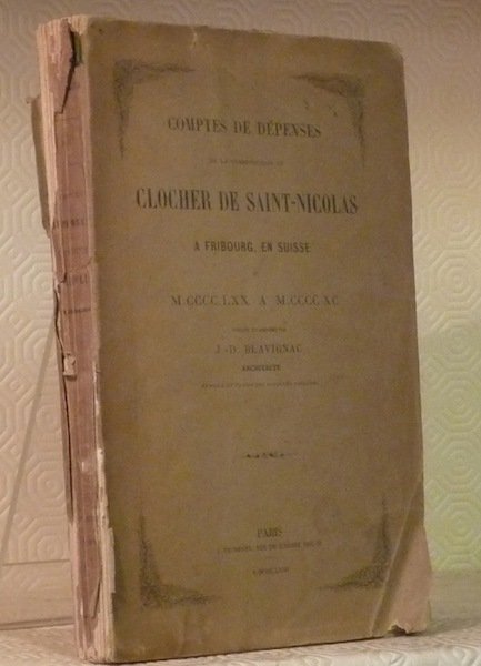 Comptes de dépenses de la construction du clocher de Saint-Nicolas …