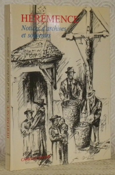Hérémence. Notices d’archives et souvenirs. | Immagine principale