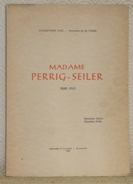 Madame Perrig-Seiler, 1868 - 1943. Deuxième édition. Collection ASC - … | Immagine principale