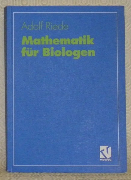 Mathematik für Biologen. Eine Grundvorlesung. Mit 120 Abbildungen und zahlreichen … | Immagine principale