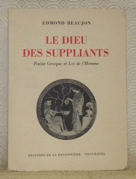 Le Dieu des suppliants. Poésie Grecque et Loi de l’Homme. | Immagine principale