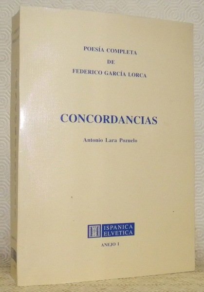 Concordancias. Poesia completa de Federico Garcia Lorca.