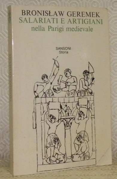 Salariati e Artigiani nella Parigi medievale, secoli XIII - XV. …