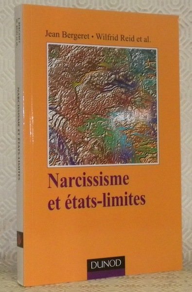 Narcissisme et états-limites. Collection Inconscient et culture.