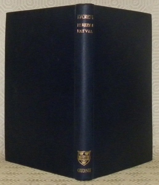 De rerum natura, libri sex. Recognovit brevique adnotatione critica instruxit …