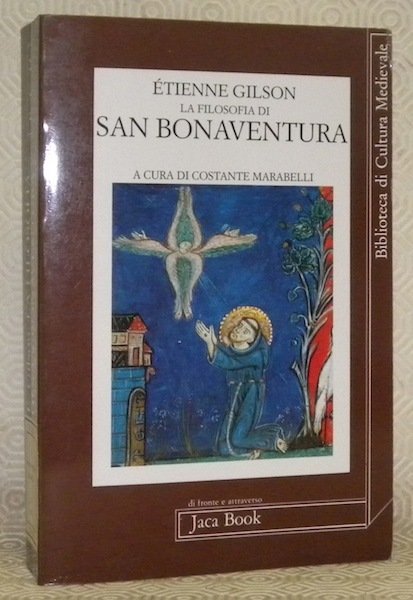 La filosofia di San Bonaventura. A cura di Costante Marabelli.
