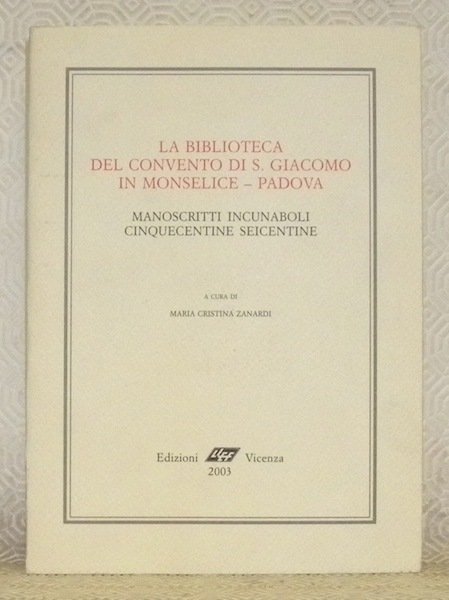 La biblioteca del convento di S. Giacomo in Monselice. - …