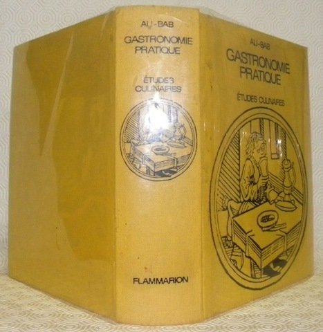 Gastronomie pratique. Etudes culinaires suivies du traitement de l’obésité des …