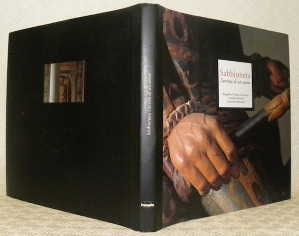 Sabbioneta, l’anima di un uomo.