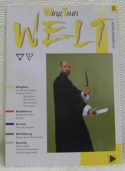 Wing Tsun Welt n.° 25. Das Kampfkunst-Magazin.