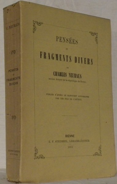 Pensées et fragments divers de Charles Neuhaus, ancien Avoyer de …