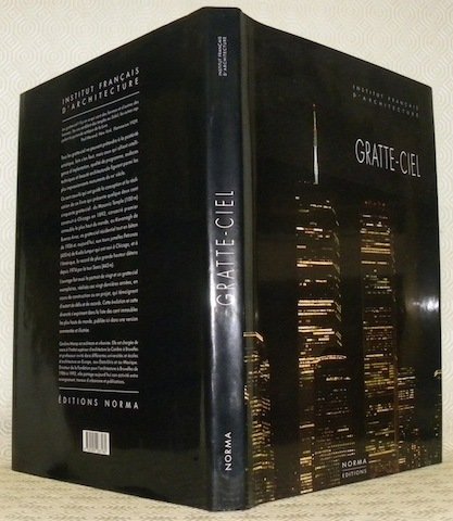 Gratte-Ciel. Préface Paul Goldberger. Avec la collaboration de Georges Binder …