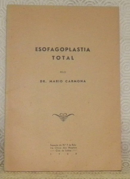 Esofagoplastia total. Separafa do N.° 7 do Boletim Clinico dos …