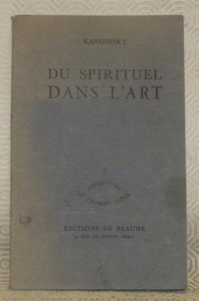Du spirituel dans l’art. Collection: Le Cavalier d’Epée, n.° 2. …