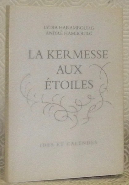 La kermesse aux étoiles.
