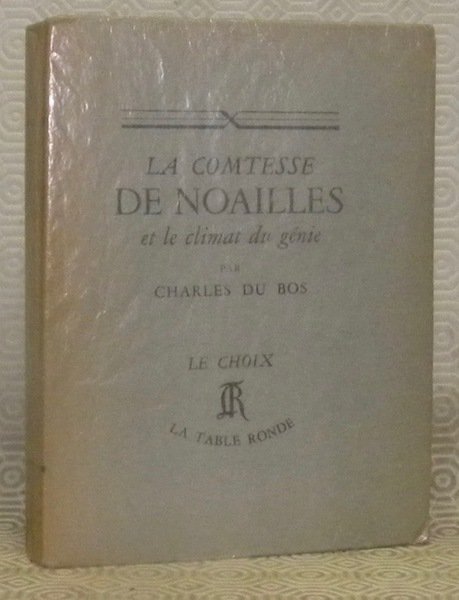 La Comtesse de Noailles et le climat du génie. Collection: …