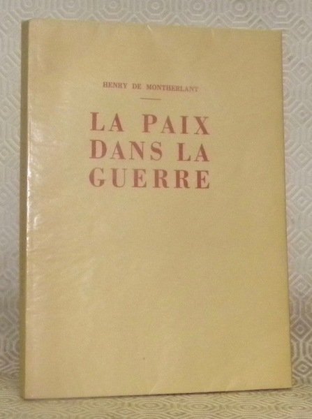 La paix dans la guerre.