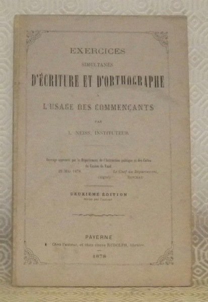 Exercices simultanés d’écriture et d’orthographe à l’usage des commençants. Deuxième …