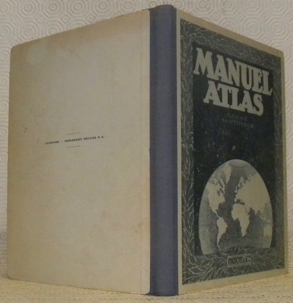 Manuel-Atlas destiné au degré supérieur des écoles primaires. Géographie des …
