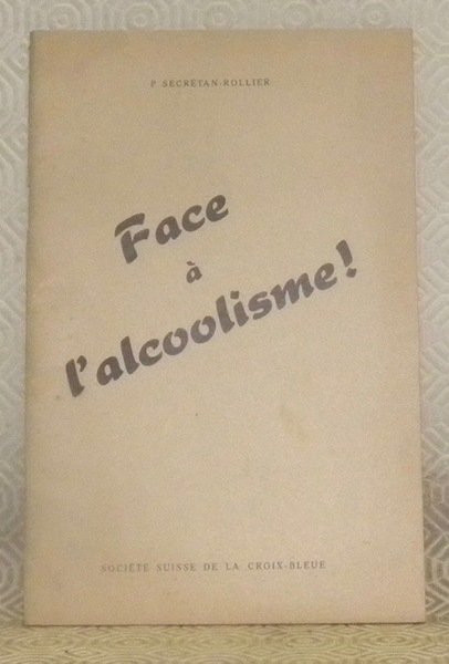 Face à l’alcoolisme!