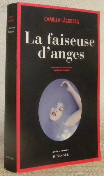 La faiseuse d’anges. Roman traduit du suédois par Lena Grumbach. …
