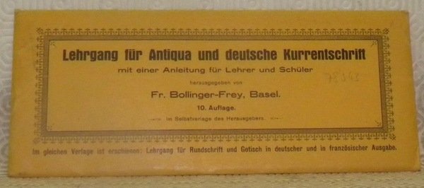 Lehrgang für Antiqua und deutsche Kurrentschrift, mit einer Anleitung für …