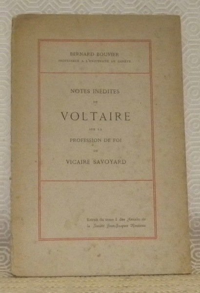 Notes inédites de Voltaire sur la profession de foi du …