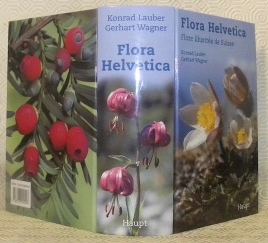Flora Helvetica. Flore illustrée de Suisse. Traduction de l’allemand et …