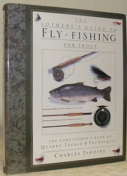 The Sotheby’s Guide to Fly-Fishing for Trout. Photographs by Peter …