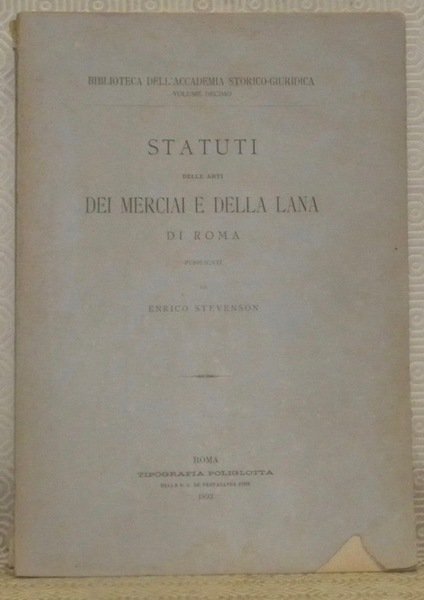 Statuti delle arti dei Merciai e della Lana di Roma. …