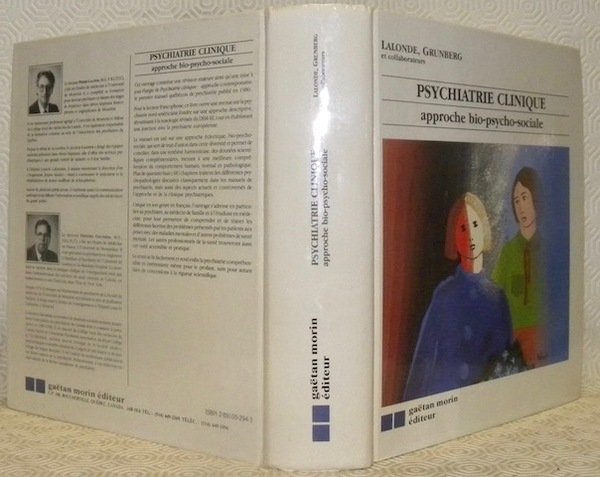Psychiatrie clinique. Aproche bio-psycho-sociale.
