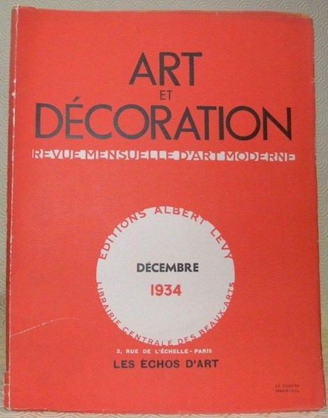 Art et Décoration et l’Art décoratif. Revue mensuelle d’Art moderne. …
