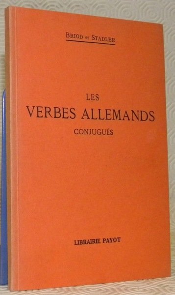 Les verbes allemands conjugués .2e Edition.