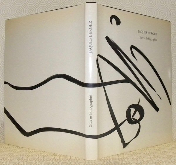 JAQUES BERGER. Oeuvre lithographié. Catalgue raisonné établi par Nicolas Rutz …