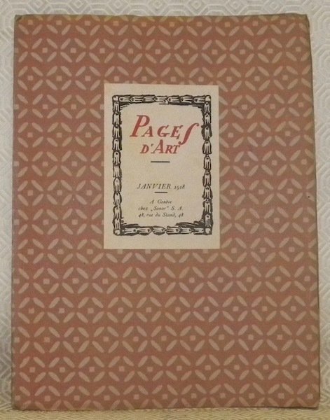 Pages d’Art. Revue Mensuelle Suisse Illustrée. Janvier 1918. Sommaire du …