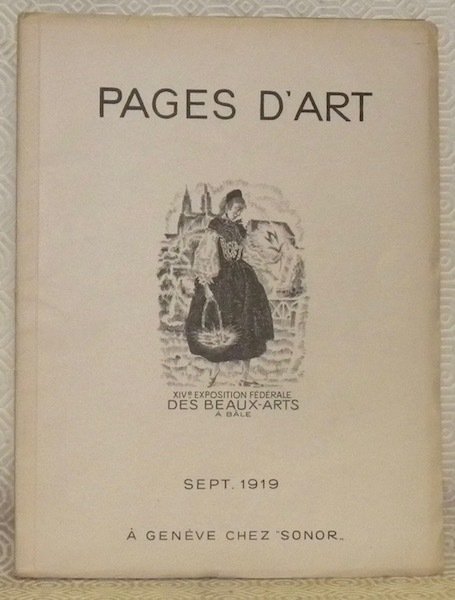 Pages d’Art. Revue Mensuelle Suisse Illustrée. Septembre 1919. Sommaire du …