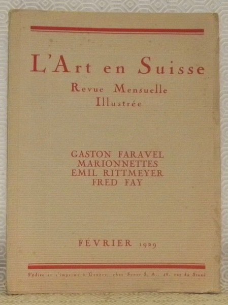 L’Art en Suisse. Février 1929. Revue Mensuelle Illustrée. Sommaire du …