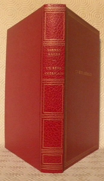 Le rêve américain. Roman. Traduit de l’anglais par Pierre Alien.