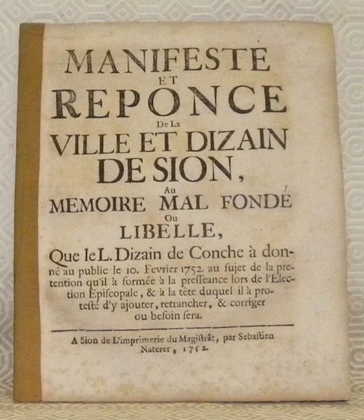 Manifeste et reponce de la Ville et Dizain de Sion, …